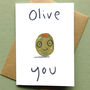 Olive You Valentines Card Or Print, thumbnail 2 of 4