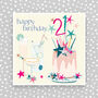 Happy 21st Birthday Card For Her, thumbnail 1 of 3