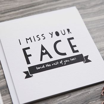 'I Miss Your Face' Friendship And Anniversary Card, 8 of 8