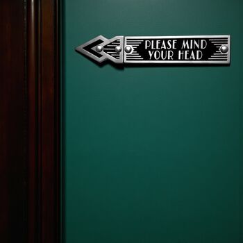 Mind Your Head Metal Door Sign Art Deco Or Modern, 2 of 6