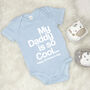 My Daddy Is So Cool…Personalised Babygrow, thumbnail 1 of 8