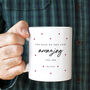 Personalised You Are Amazing Mug Gift, thumbnail 5 of 8