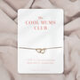 Personalised Cool Mum's Club Jewellery Gift Mother's Day Gift Idea, thumbnail 9 of 11