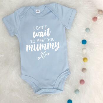 I Can't Wait To Meet You Mummy Babygrow, 7 of 8
