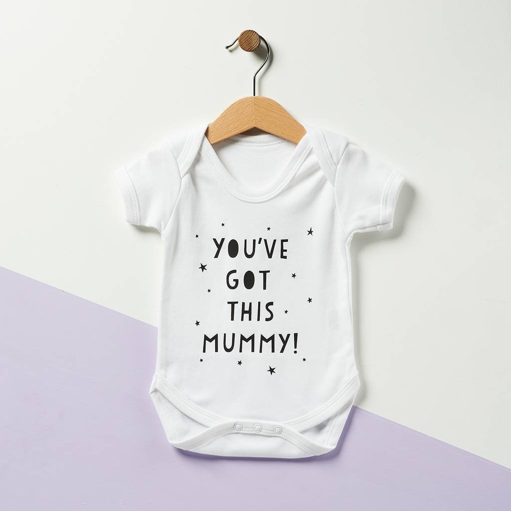 You've Got This Mummy Baby Grow, 1 of 7