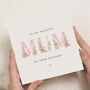 Personalised Pink Floral Birthday Card For Mum, thumbnail 1 of 7