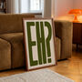 Eh? Bold Typography Wall Art Print, thumbnail 1 of 11