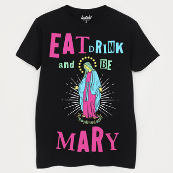 Eat Drink And Be Mary Women's Christmas T Shirt, 8 of 8