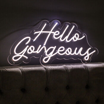 'hello Gorgeous' Neon Led Sign By Marvellous Neon | notonthehighstreet.com