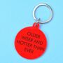 Older Wiser And Hotter Than Ever Keytag, thumbnail 1 of 2