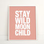 Stay Wild Moon Child Typography Print, thumbnail 11 of 12