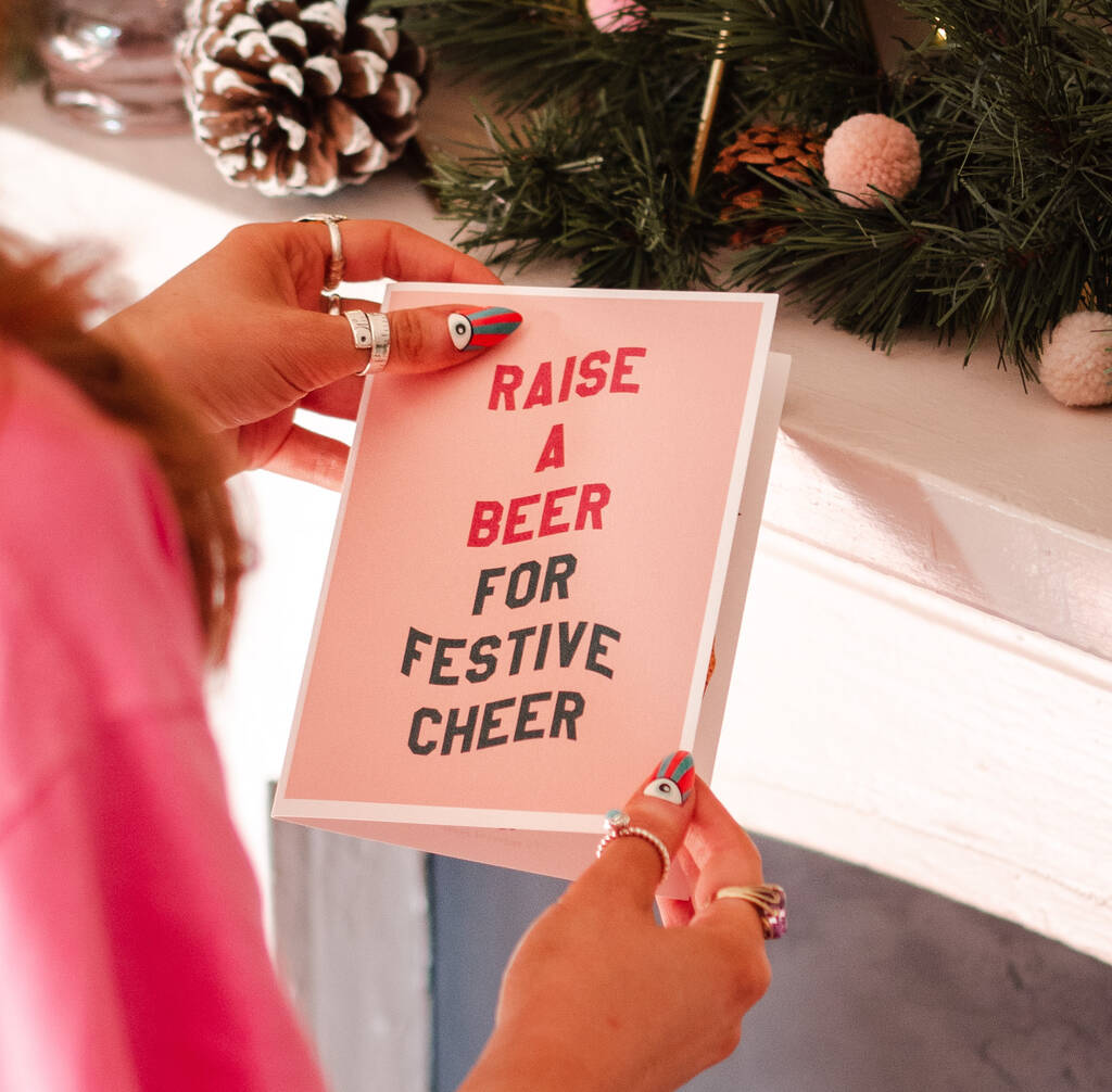 Raise A Beer For Festive Cheer Christmas Card By Rock On Ruby