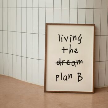 Living The Plan B Wall Print | Black And Cream, 3 of 3
