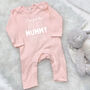 I've Got The Best Mummy Ever Mother's Day Babygrow, thumbnail 8 of 9