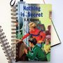 'Nothing Is Secret' Upcycled Notebook, thumbnail 1 of 3
