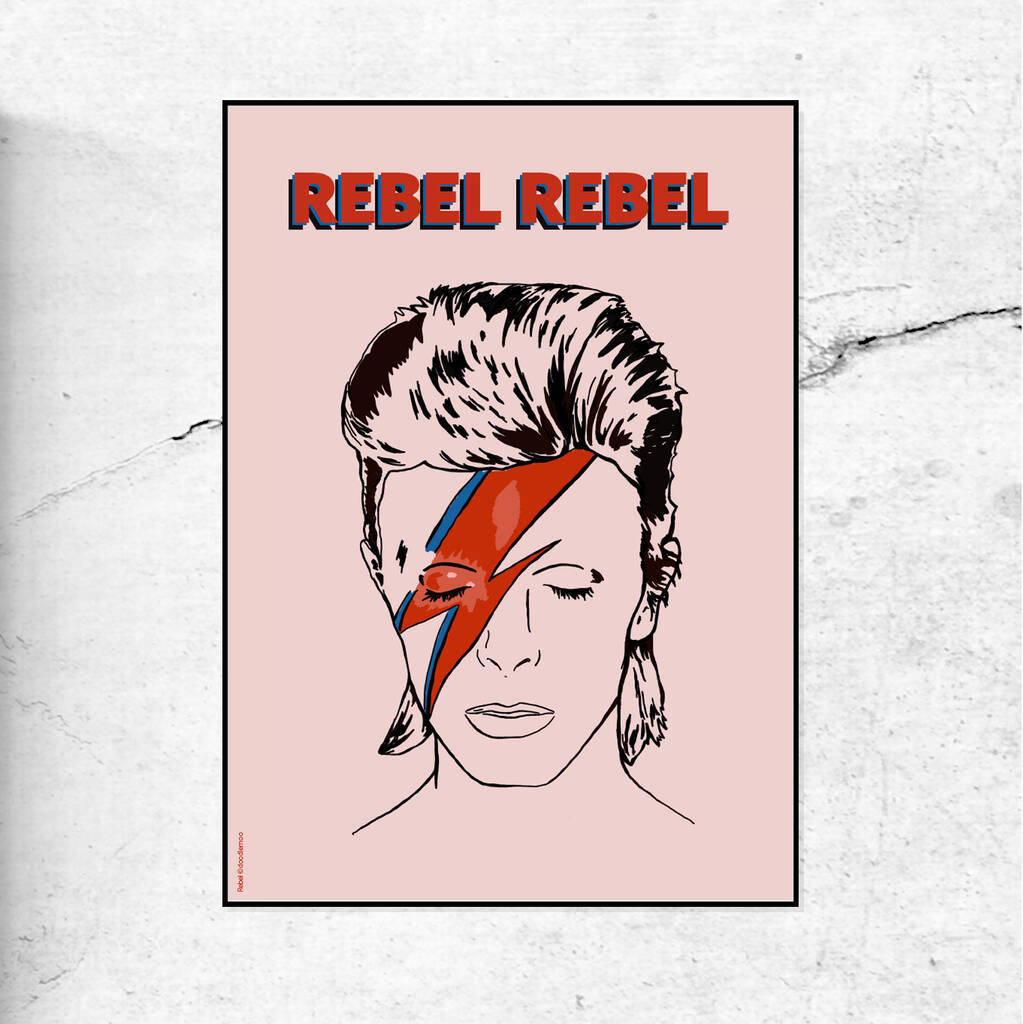 Rebel Rebel Bowie Inspired Art Print