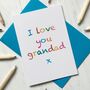 I Love You Grandad Card, thumbnail 1 of 2