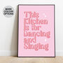 This Kitchen Is For Singing And Dancing Print Three Colour Options, thumbnail 1 of 12