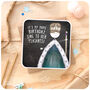 Sing To Her Peasants Funny Queen Happy Birthday Card Mum Mother, thumbnail 2 of 6