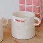 Rowe I Love You Large Ceramic Coffee Mug, thumbnail 3 of 4