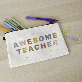Awesome Teacher Pencil Case, Thank You Gift, 3 of 5