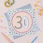 '30th' Birthday Card, thumbnail 1 of 2