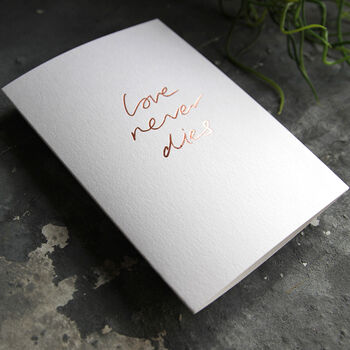 Love Never Dies Luxury Hand Foiled Card, 4 of 4