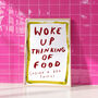 Woke Up Thinking Of Food, thumbnail 2 of 5