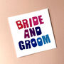 Bride And Groom Wedding Card, thumbnail 2 of 2