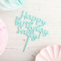 Personalised Birthday Handwritten Script Cake Topper, thumbnail 4 of 4