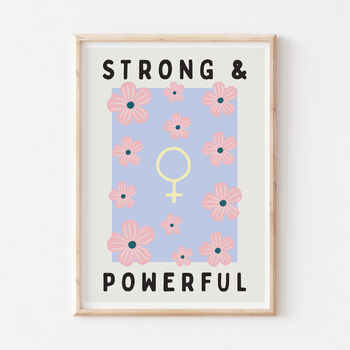 Feminist Floral Strong And Powerful Nursery Print, 2 of 4
