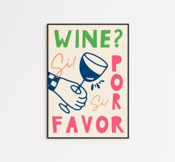 Wine Por Favor Wall Art Print Kitchen Disco, 7 of 11