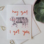 I Got You Galentine's Card, thumbnail 6 of 6