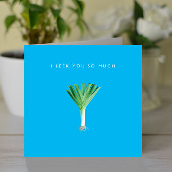'I Leek You So Much' Romantic Card, 2 of 2