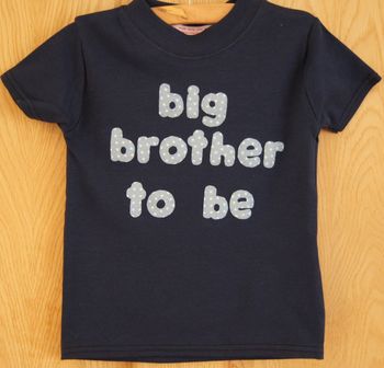 Big Sister/Brother To Be T Shirt, 3 of 6