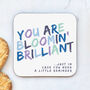 You Are Brilliant Greetings Card, thumbnail 4 of 4