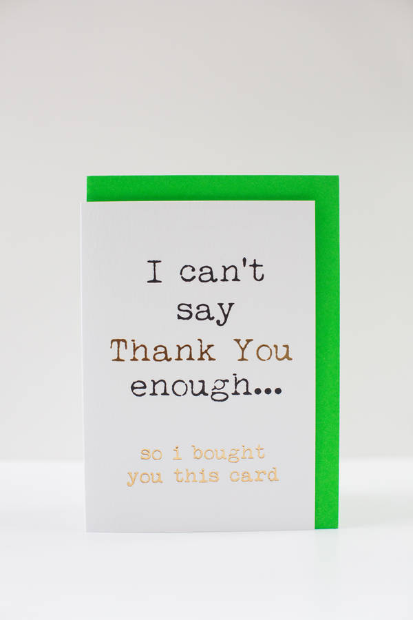 'i cant say thank you enough' card by lola & gilbert london ...