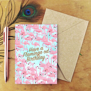 Have A Flamingo Od Birthday Card By Also the Bison
