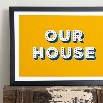 Our House Print, Housewarming Gift, 3 of 7