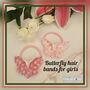 Fabric Butterfly Hair Bands For Little Girls Hair, thumbnail 1 of 12
