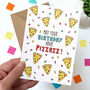 Pizza Birthday Card Birthday Pizzazz, thumbnail 2 of 6