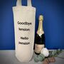 Goodbye Tension Hello Pension Retirement Bottle Bag, thumbnail 2 of 5