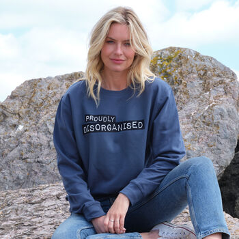 'Proudly Disorganised' Embossed Label Sweatshirt Jumper, 2 of 7
