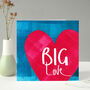 Big Love Valentines Card, thumbnail 9 of 9