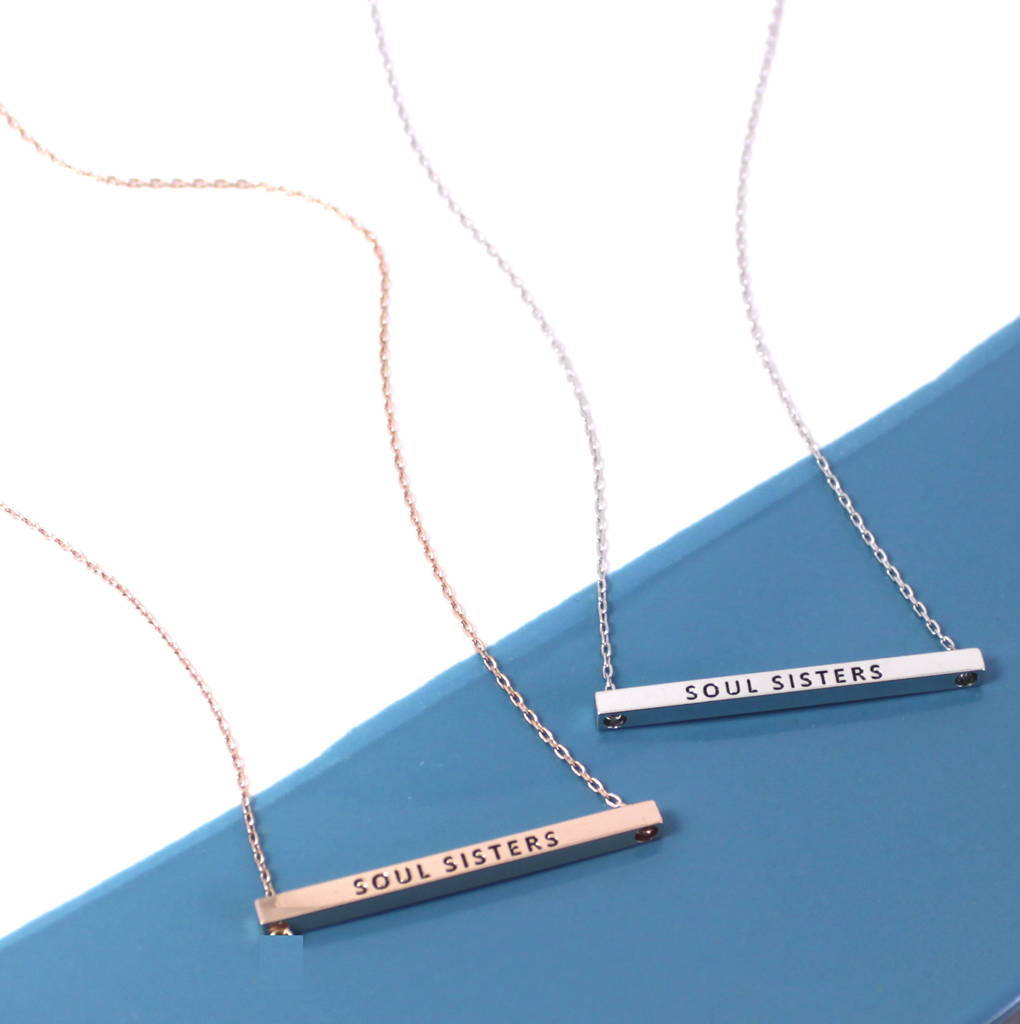Soul Sisters Engraved Message Bar Necklace By Lucy Loves Neko