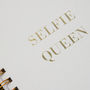 Personalised Selfie Queen Notebook, thumbnail 2 of 5