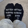 Hottest Husband Ever Personalised Ego Socks, thumbnail 1 of 3