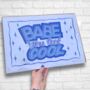 Hand Painted Poster Showcard Style ‘Babe You Look Cool’, thumbnail 1 of 5