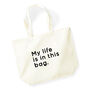 My Life Is In This Bag Shopping Tote Bag, thumbnail 2 of 4