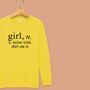 'Girl: Noise With Dirt' Definition Sweatshirt For Girls, thumbnail 8 of 12